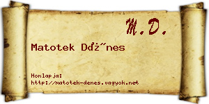 Matotek Dénes névjegykártya